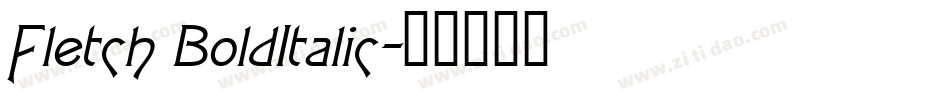 Fletch BoldItalic字体转换